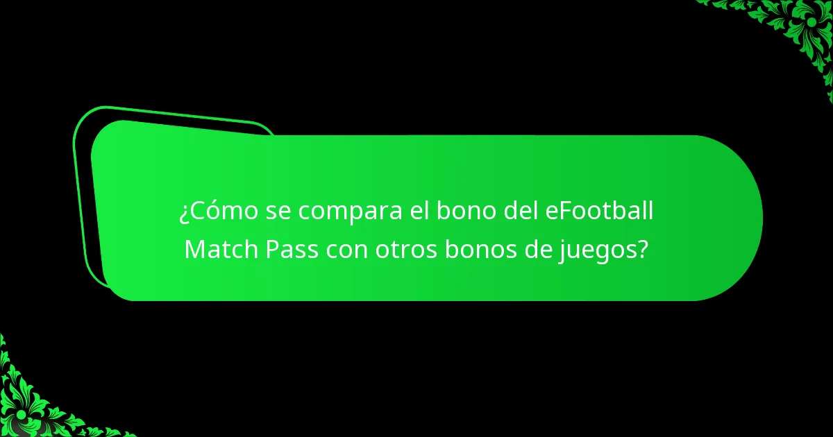 ¿Cómo se compara el bono del eFootball Match Pass con otros bonos de juegos?